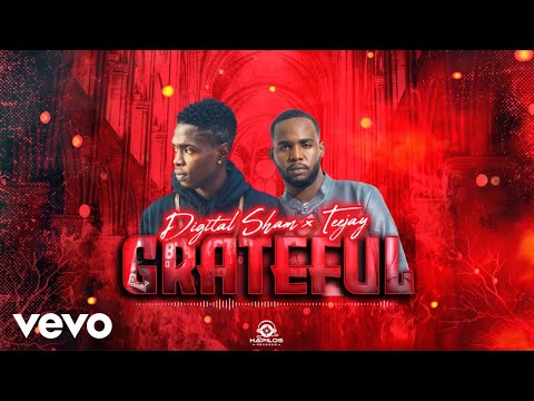 Digital Sham, Teejay - Grateful (Official Audio)