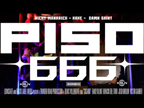 PISO 666 DAMN SAINT FEAT NICKY MANRICH - KAKE.(VIDEO OFICIAL)