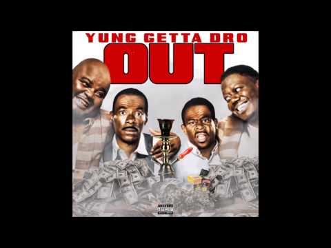 Yung Getta Dro - Out