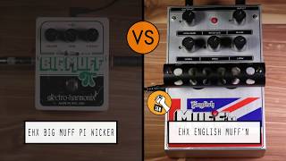 Video thumbnail for EHX Big Muff Pi with Tone Wicker VS EHX English Muff'n by Pedal Fight