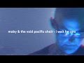 Moby - I Wait for You (Feat. The Void Pacific Choir)