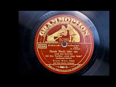 Ernst Weil - Ilja Livschakoff: Heute Nacht oder nie (1932)