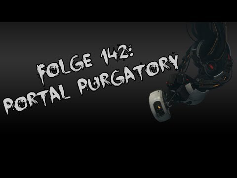 Let's Creep: Folge 142 - Portal Purgatory [Ü] [German]