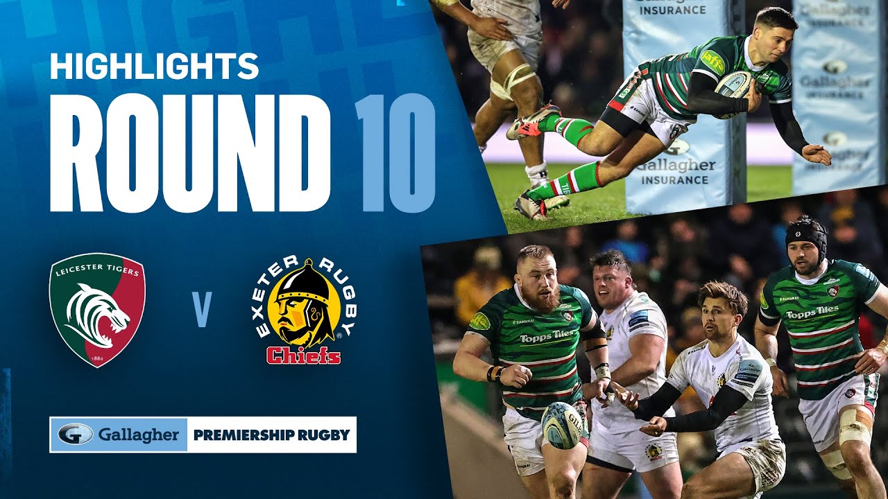 preview image for Highlights: Leicester Tigers v Exeter Chiefs - Round 10