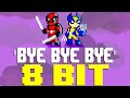 Bye Bye Bye From Deadpool Wolverine 8 Bit Tribute To NSYNC 8 Bit Universe