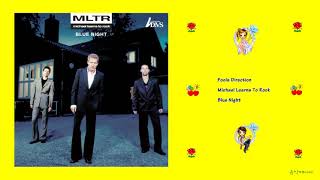 Michael Learns To Rock - Fools Direction