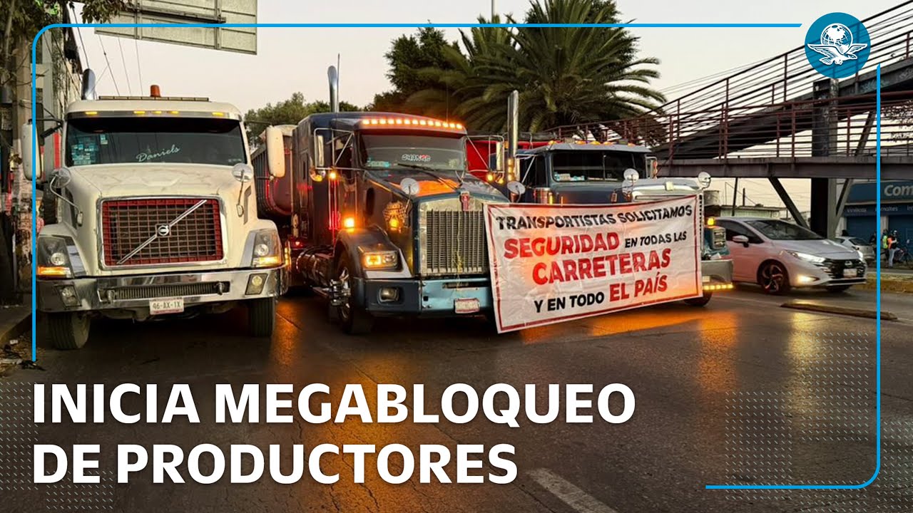 Inicia megabloqueo: transportistas y campesinos paralizan accesos a CDMX