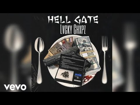 Lvcky chxpz-Hell Gate (Official Audio )