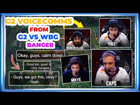 G2 VOICECOMMS From WBG vs G2 BANGER 👀
