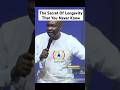 The Secret Of Longevity That You Never Knew Apostle Joshua Selman