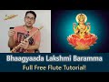 Learn Bhagyaada Lakshmi Baaramma On Flute