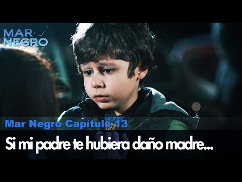 Si mi padre te hubiera daño madre... - Mar Negro Las Escenas