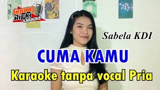 Download lagu CUMA KAMU //KARAOKE //Tanpa vocal pria mp3