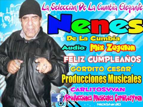 Mix Zagalon 2012 - Los Nenes De La Cumbia 2012  'Feliz Cumpleaños Gordito Cesar'