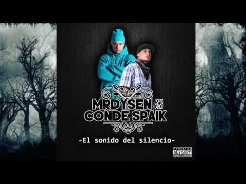 Mr. Dysen & Conde Spaik - todo mal Ft Stailok, Martin90, Mcgeh