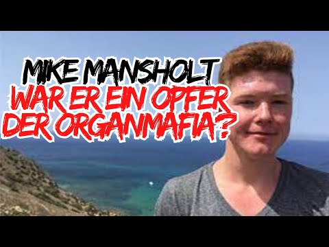 [Case 14] Mike Mansholt - Was he a victim of the organ mafia?