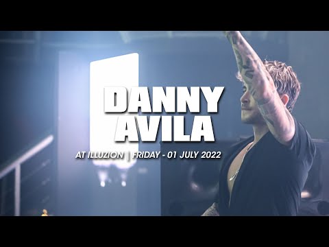 DANNY AVILA at Illuzion Phuket | 01.07.2022