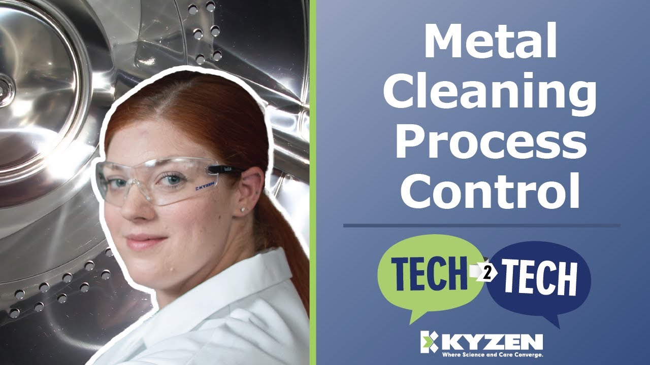 Metal Cleaning Process Control Which Method is Right for You? Tech