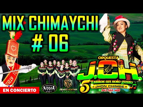 MIX CHIMAYCHI 6 - ORQUESTA JCH 2023 - D.R.