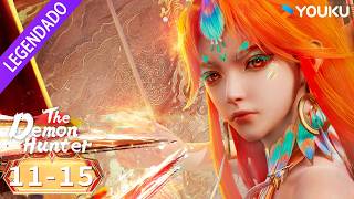 [Caçadores de Demônios S1] EP11-15 | Donghua de Wuxia Completo em Português | YOUKU