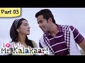 Love U Mr Kalakaar Part 03 09 Bollywood Romantic Hindi Movie Tusshar Kapoor Amrita Rao