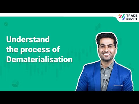 What is the process of Dematerialisation? | TradeSmart
