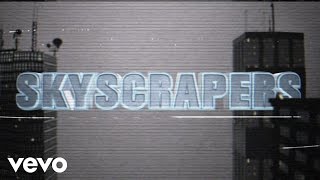 Skyscrapers Music Video