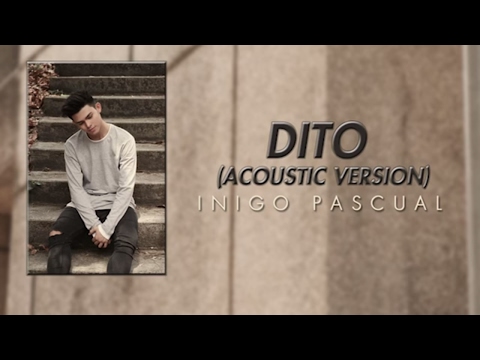 Inigo Pascual - Dito Acoustic Version (Audio)