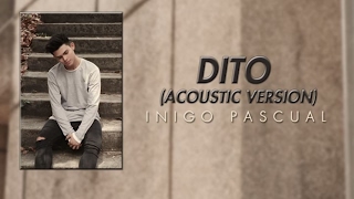 Inigo Pascual - Dito Acoustic Version (Audio)