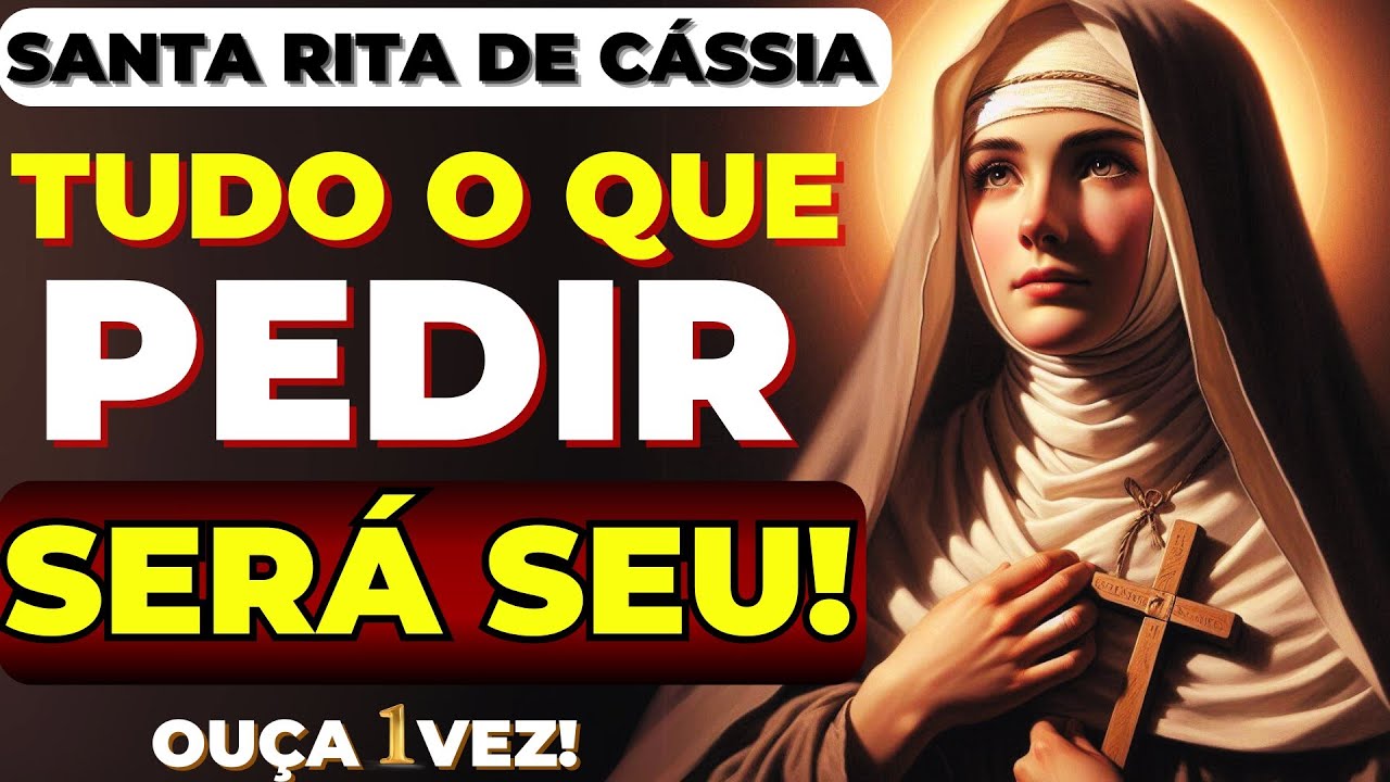✨SANTA RITA DE CASSIA 🙌AQUILO QUE VOCÊ PEDIR VAI SER SEU 🙌APENAS OUÇA