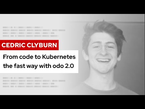 From code to Kubernetes the fast way with odo 2.0 | DevNation Tech Talk