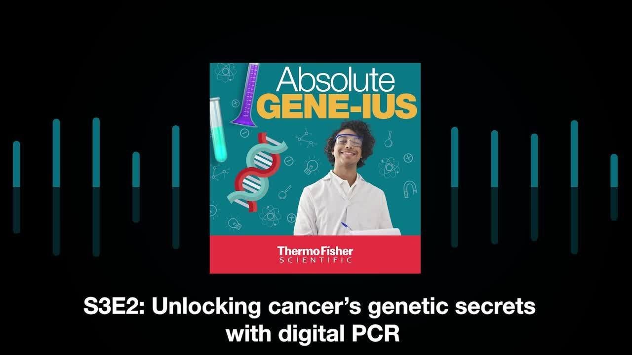 Unlocking cancer’s genetic secrets with digital PCR