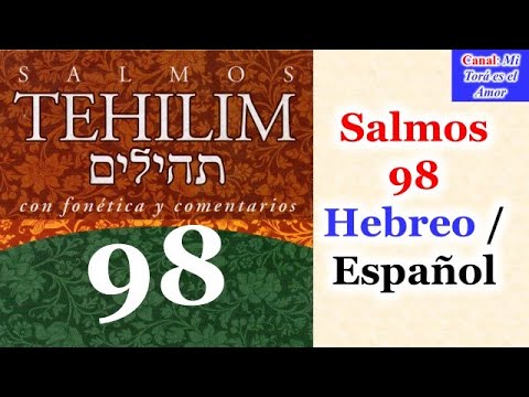 Salmos 98 Hebreo / Español (Tehilim 98)