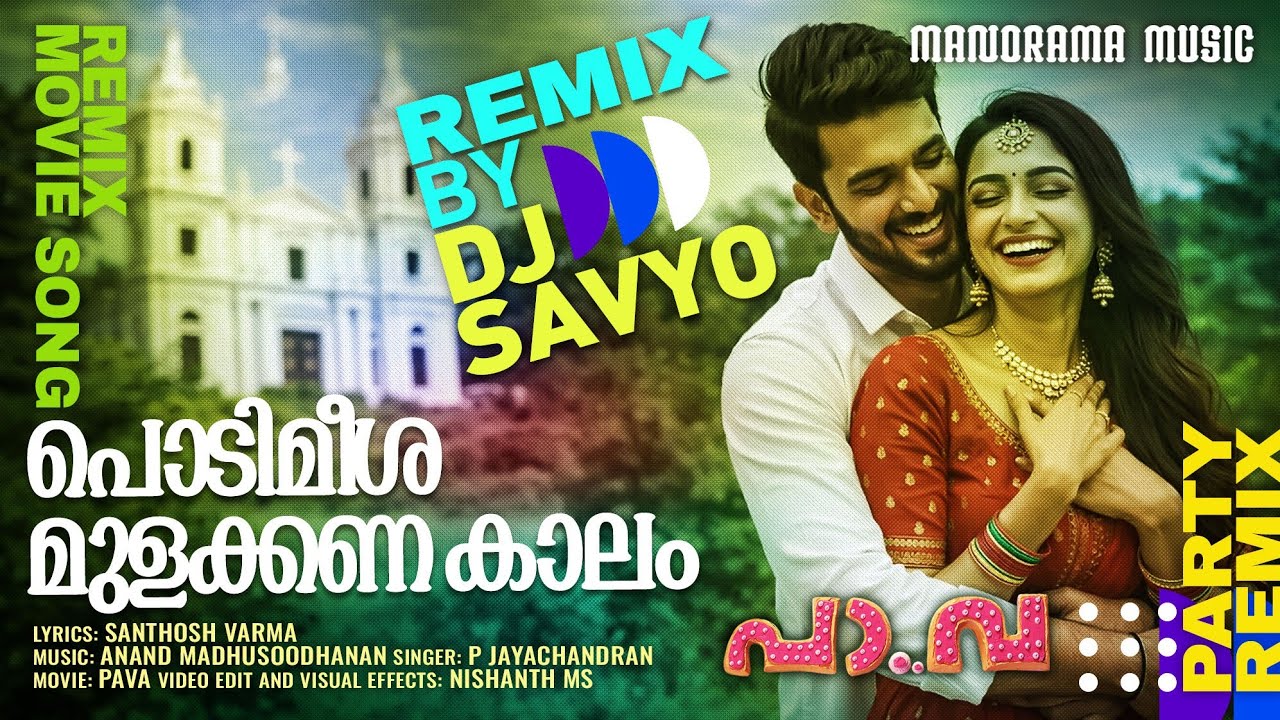 Podimeesha Mulakkanakalam | DJ Remix | PA VA | DJ Savyo | Santhosh Varma | P Jayachandran #djremix