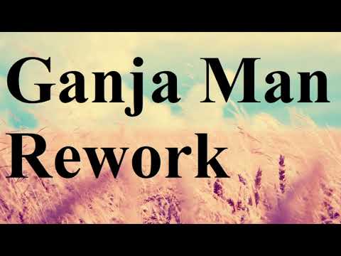 Sean Paul Bynon - Ganja Man Rework