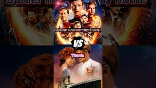 Spider man no way home vs Titanic | Comparison video #shorts #comparison
