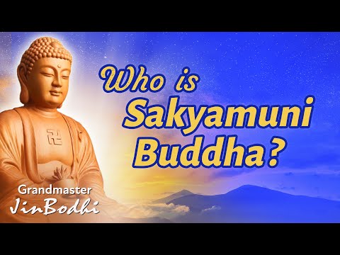 Who Is Sakyamuni Buddha?