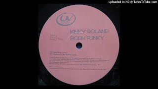 Kinky Roland - Born Funky (MaUVe Remix)