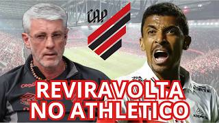 REVIRAVOLTA NO ATHLETICO  - DECISÃO ACERTADA??