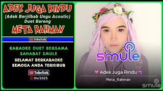 Download lagu Adek Berjilbab Ungu Karaoke Duet Smule Bareng Meta Rahman mp3 Download lagu Adek Berjilbab Ungu Karaoke Duet Smule Bareng Meta Rahman mp3