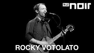 Rocky Votolato - Tinfoil Hats (live bei TV Noir)