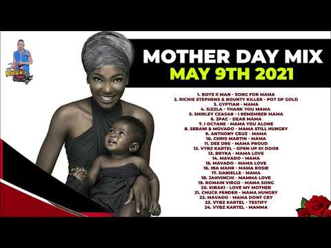 MOTHERS DAY MIX May 2021 Shirley Ceasar, Boys ll Men, SIzzla, Garnett Silk, Mavado, Vybz Kartel