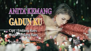 Download lagu Gadun Ku - Anita Kemang | Gadun emang ngangenin, tapi mau ditinggal mulu? mp3