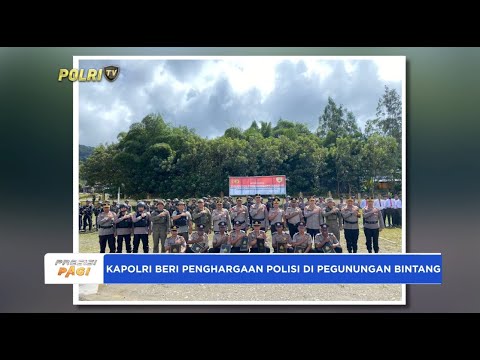 KAPOLRI BERI PENGHARGAAN POLISI DI PEGUNUNGAN BINTANG