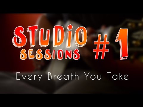 Every Breath You Take - Studio Sessions #1 (Feat. Gustavo Rodrigues)