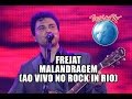 Frejat - Malandragem (Ao Vivo no Rock in Rio)