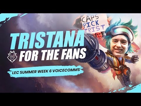 Tristana for the Fans | LEC Summer 2019 Week 6 Voicecomms