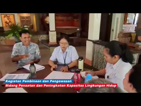 kegiatan Pembinaan dan Pengawasan Bidang Penataan dan Peningkatan Kapasitas Lingkungan Hidup