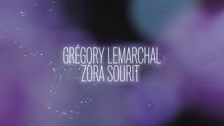 Grégory Lemarchal - Zora sourit (Official Lyric Video)