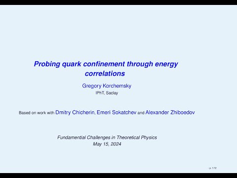 Gregory Korchemsky - Probing quark confinement through energy correlations